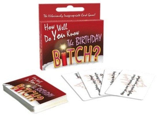 How Well Do You Know Birthday Bitch Game