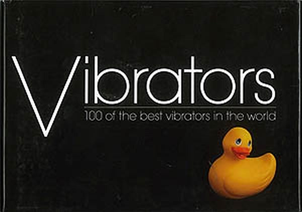 Vibrators -100 of the Best Vibrators in the World