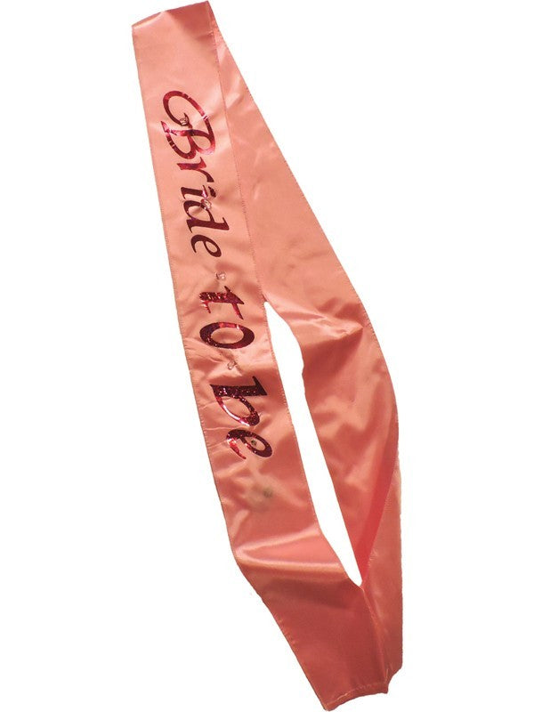 Flashing Pink Bride To Be Sash